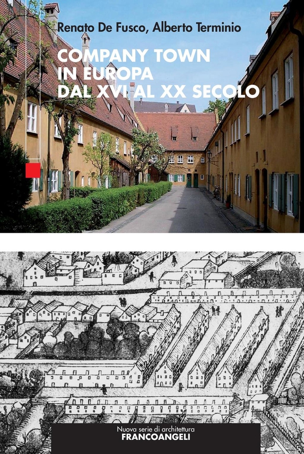 Company Town in Europa dal XVI al XX secolo - Librerie.coop Company Town in Europa dal XVI al XX secolo - Librerie.coop