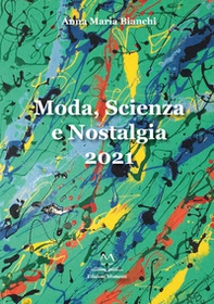 Moda, scienza e nostalgia - Librerie.coop
