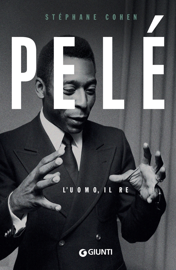 Pelé. L'uomo, il re - Librerie.coop Pelé. L'uomo, il re - Librerie.coop
