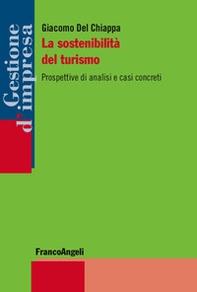 La sostenibilità del turismo. Prospettive di analisi e casi concreti - Librerie.coop