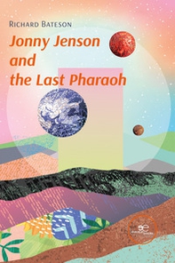 Jonny Jenson and the Last Pharaoh - Librerie.coop