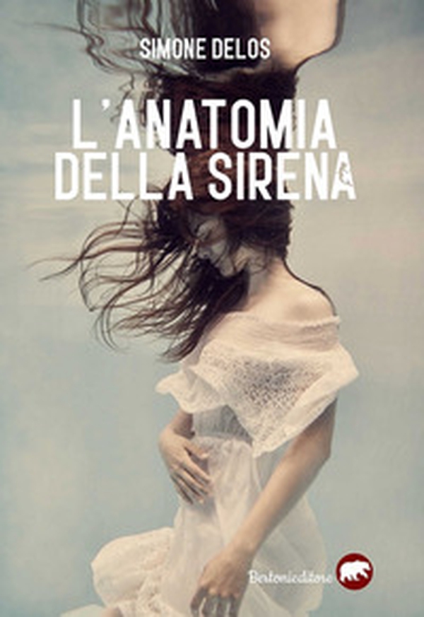 L'anatomia della sirena - Librerie.coop L'anatomia della sirena - Librerie.coop