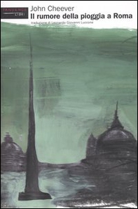 Il rumore della pioggia a Roma - Librerie.coop Il rumore della pioggia a Roma - Librerie.coop