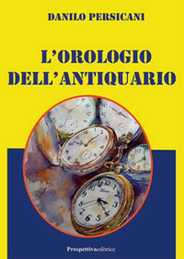 L'orologio dell'antiquario - Librerie.coop L'orologio dell'antiquario - Librerie.coop