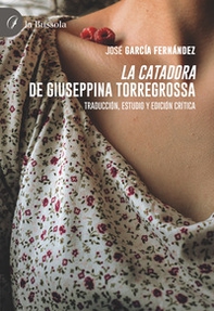 «La catadora» de Giuseppina Torregrossa. Traducción, estudio y edición crítica - Librerie.coop