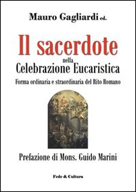 Il sacerdote nella celebrazione eucaristica - Librerie.coop