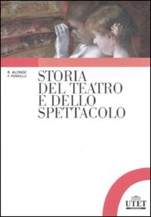 Storia del teatro e dello spettacolo - Librerie.coop Storia del teatro e dello spettacolo - Librerie.coop