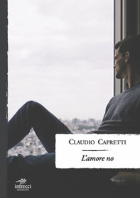 L'amore no - Librerie.coop L'amore no - Librerie.coop