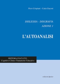 Dislessia-disgrafia. Azione 1: l'autoanalisi - Librerie.coop