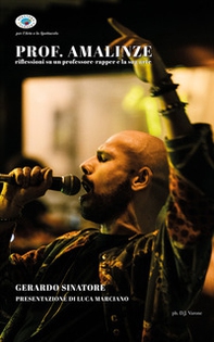 Prof. Amalinze. (Riflessioni su un professore-rapper e la sua arte - Librerie.coop