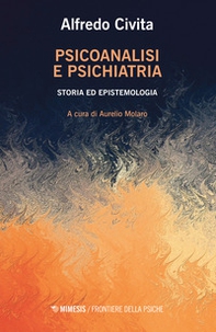 Psicoanalisi e psichiatria. Storia ed epistemologia - Librerie.coop