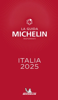 La guida Michelin Italia 2025. Selezione ristoranti - Librerie.coop