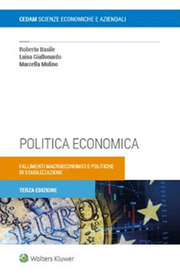 Politica economica. Fallimenti macroeconomici e politiche di stabilizzazione - Librerie.coop Politica economica. Fallimenti macroeconomici e politiche di stabilizzazione - Librerie.coop