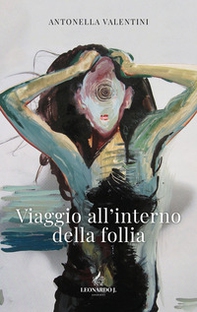 Viaggio all'interno della follia - Librerie.coop