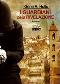 I guardiani della rivelazione - Librerie.coop