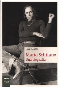 Mario Schifano. Una biografia - Librerie.coop Mario Schifano. Una biografia - Librerie.coop