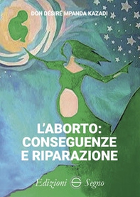 L'aborto: conseguenze e riparazione - Librerie.coop