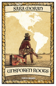 Unspoken Roots - Librerie.coop