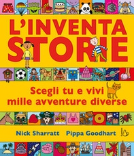 L'inventastorie. Scegli tu e vivi mille avventure diverse - Librerie.coop
