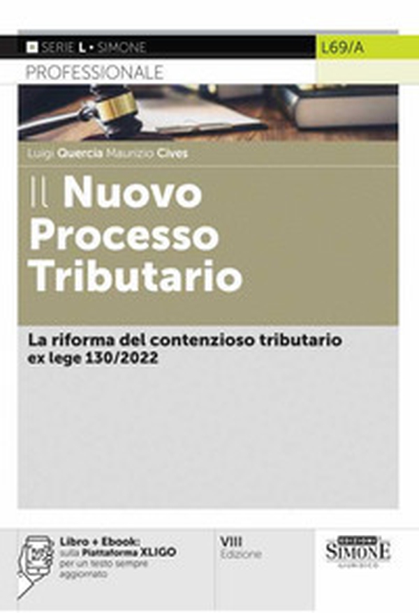 Il nuovo processo tributario. La riforma del contenzioso tributario della L. 130/2022 - Librerie.coop Il nuovo processo tributario. La riforma del contenzioso tributario della L. 130/2022 - Librerie.coop