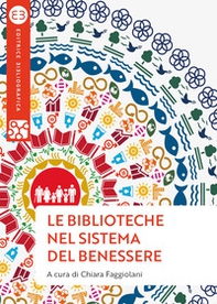 Le biblioteche nel sistema del benessere. Uno sguardo nuovo - Librerie.coop Le biblioteche nel sistema del benessere. Uno sguardo nuovo - Librerie.coop