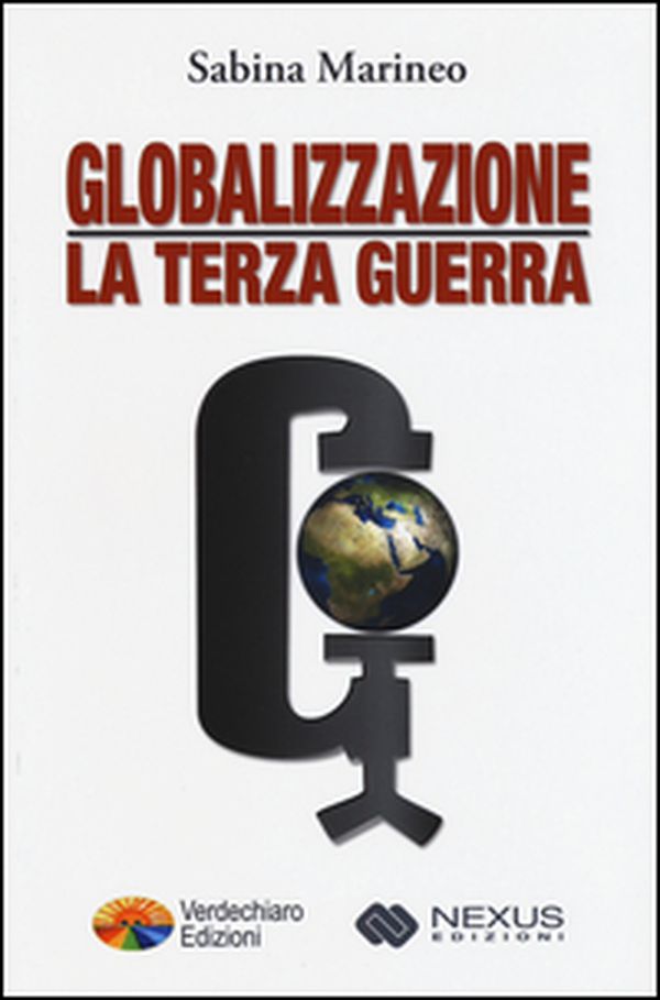 Globalizzazione: la terza guerra - Librerie.coop Globalizzazione: la terza guerra - Librerie.coop
