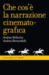 Che cos'è la narrazione cinematografica - Librerie.coop