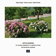 Arte in giardino. Un murales realizzato in un giardino privato del Monferrato casalese - Librerie.coop