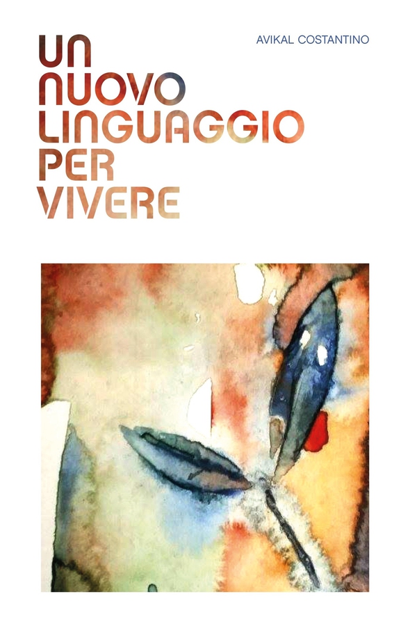 UN NUOVO LINGUAGGIO PER VIVERE - Librerie.coop UN NUOVO LINGUAGGIO PER VIVERE - Librerie.coop