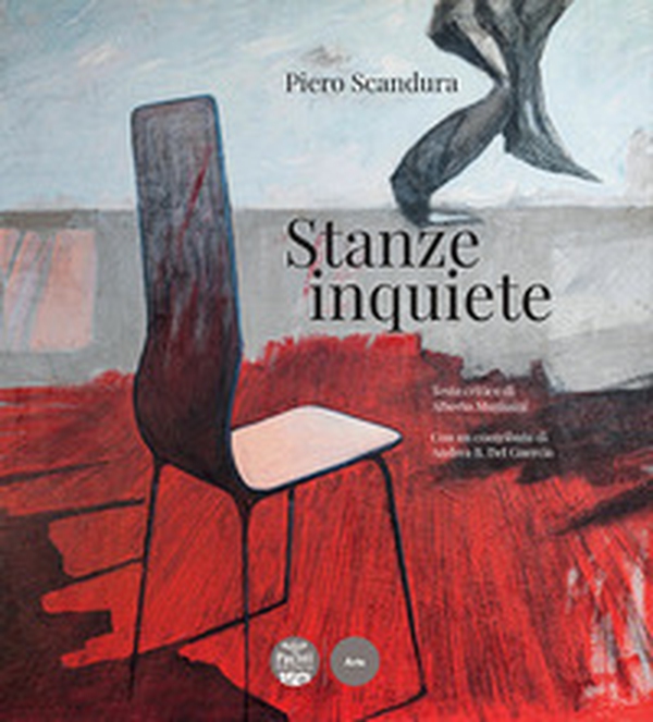 Piero Scandura. Stanze inquiete - Librerie.coop