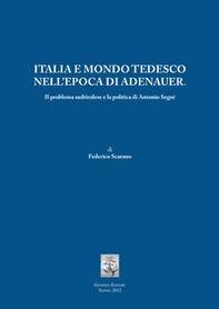 Italia e mondo tedesco nell'epoca di Adenauer. Il problema sudtirolesee la politica di Antonio Segni - Librerie.coop Italia e mondo tedesco nell'epoca di Adenauer. Il problema sudtirolesee la politica di Antonio Segni - Librerie.coop
