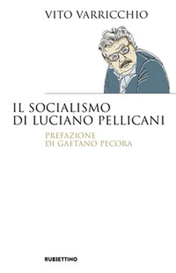 Il socialismo di Luciano Pellicani - Librerie.coop Il socialismo di Luciano Pellicani - Librerie.coop