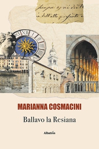 Ballavo la Resiana - Librerie.coop