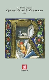 Ogni cosa che cade ha il suo rumore - Librerie.coop