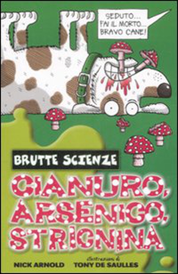 Cianuro, arsenico, stricnina e altri vomitevoli veleni - Librerie.coop Cianuro, arsenico, stricnina e altri vomitevoli veleni - Librerie.coop
