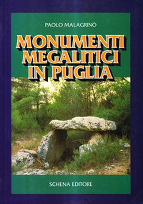 Monumenti megalitici in Puglia - Librerie.coop Monumenti megalitici in Puglia - Librerie.coop