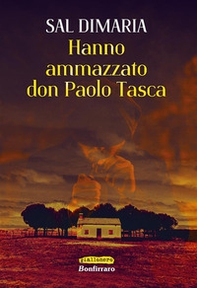 Hanno ammazzato don Paolo Tasca - Librerie.coop