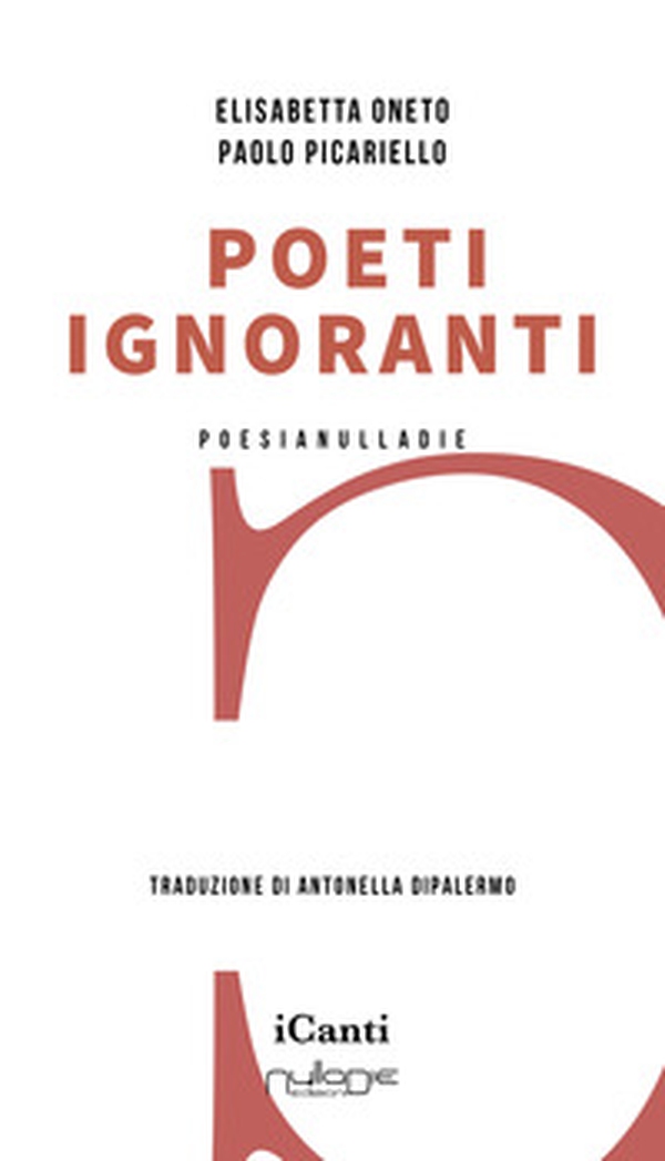 Poeti ignoranti - Librerie.coop Poeti ignoranti - Librerie.coop