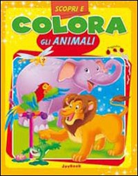 Scopri e colora gli animali - Librerie.coop