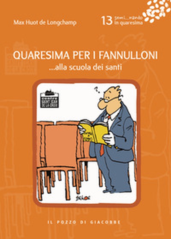 Quaresima per i fannulloni... Alla scuola dei santi - Librerie.coop Quaresima per i fannulloni... Alla scuola dei santi - Librerie.coop