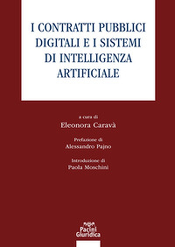 I contratti pubblici digitali e i sistemi di intelligenza artificiale - Librerie.coop I contratti pubblici digitali e i sistemi di intelligenza artificiale - Librerie.coop