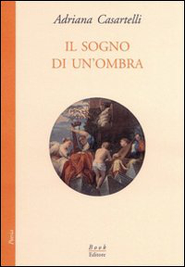 Il sogno di un'ombra - Librerie.coop