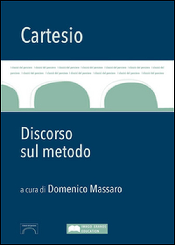 Discorso sul metodo - Librerie.coop Discorso sul metodo - Librerie.coop