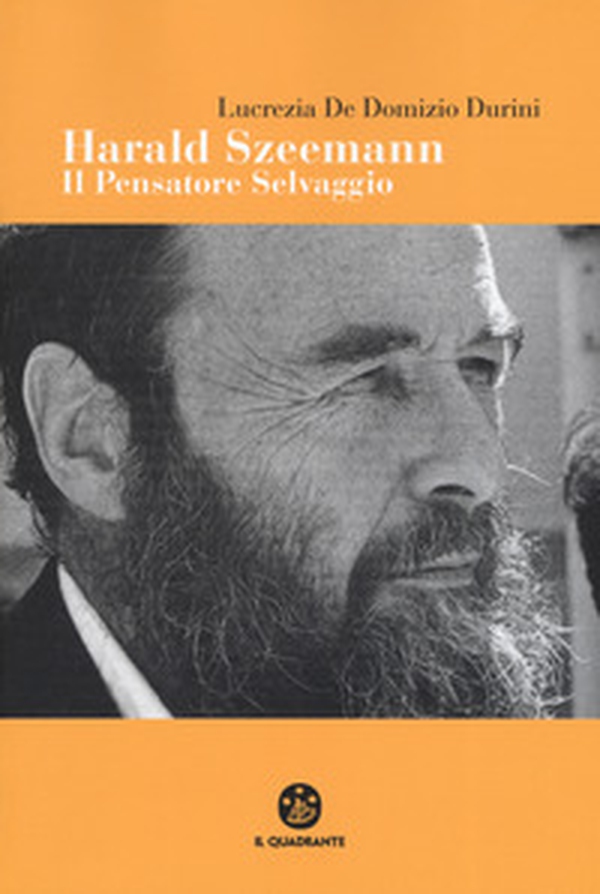 Harald Szeemann. Il pensatore selvaggio - Librerie.coop Harald Szeemann. Il pensatore selvaggio - Librerie.coop