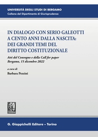 In dialogo con Serio Galeotti a cento anni dalla nascita: dei grandi temi del diritto costituzionale - e-Book - Librerie.coop In dialogo con Serio Galeotti a cento anni dalla nascita: dei grandi temi del diritto costituzionale - e-Book - Librerie.coop