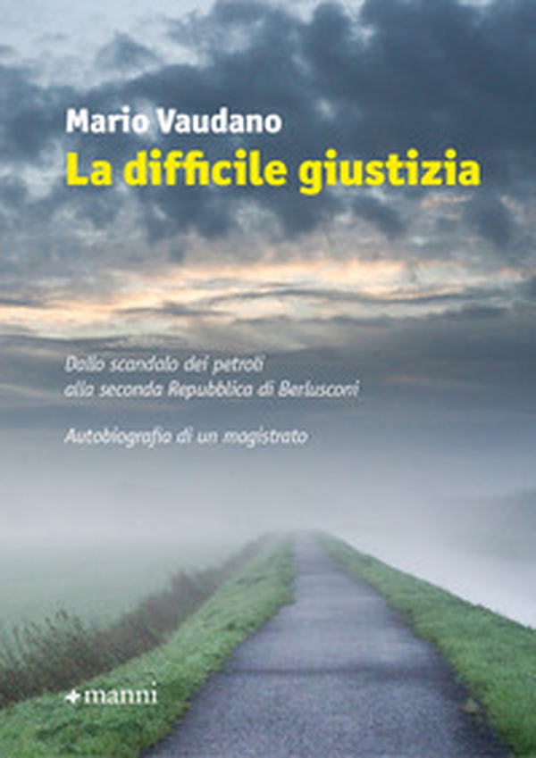La difficile giustizia - Librerie.coop La difficile giustizia - Librerie.coop
