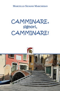 Camminare, signori, camminare! - Librerie.coop