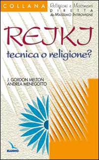 Reiki: tecnica o religione? - Librerie.coop