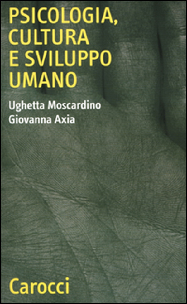 Psicologia, cultura e sviluppo umano - Librerie.coop Psicologia, cultura e sviluppo umano - Librerie.coop
