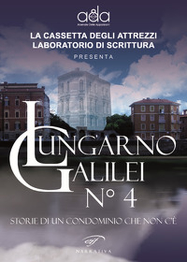 Lungarno Galilei n° 4. Storie di un condominio che non c'è - Librerie.coop Lungarno Galilei n° 4. Storie di un condominio che non c'è - Librerie.coop